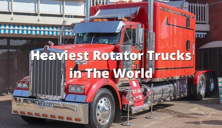 Heaviest Rotator Trucks in The World