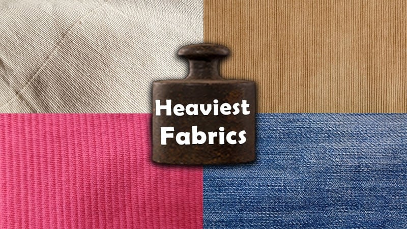 List of The 11 Heaviest Fabrics in The World