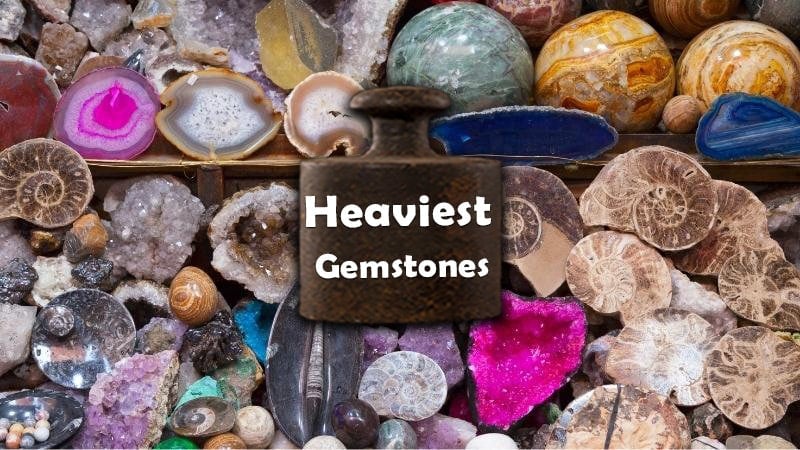 heaviest gemstones